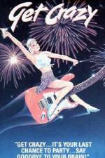 Watch Get Crazy Goojara