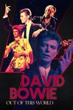 Watch David Bowie: Out of This World Goojara