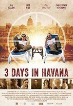 Watch Three Days in Havana Goojara