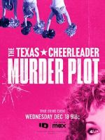 Watch The Texas Cheerleader Murder Plot Goojara