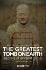 Watch The Greatest Tomb on Earth: Secrets of Ancient China Goojara