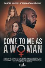 Watch Come to Me As A Woman Goojara