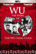 Watch Wu The Story of the Wu-Tang Clan Goojara