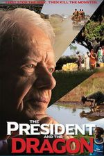 Watch The President and the Dragon Goojara