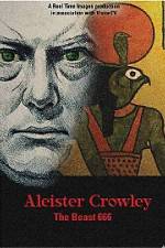 Watch Aleister Crowley The Beast 666 Goojara