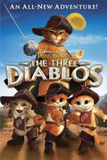 Watch Puss in Boots The Three Diablos Goojara