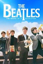 Watch The Beatles: The Sound of a Revolution Goojara