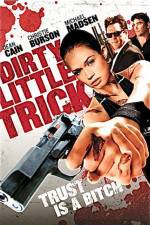 Watch Dirty Little Trick Goojara