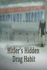 Watch Hitlers Hidden Drug Habit Goojara