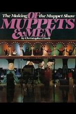 Watch Of Muppets and Men: The Making of \'The Muppet Show\' Goojara