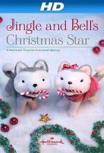 Watch Jingle & Bell\'s Christmas Star Goojara