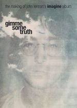 Watch Gimme Some Truth: The Making of John Lennon\'s Imagine Album Goojara