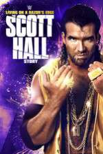 Watch Scott Hall: Living on a Razor\'s Edge Goojara