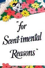 Watch For Scent-imental Reasons (Short 1949) Goojara
