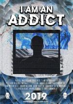 Watch I Am an Addict Goojara