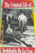 Watch The Criminal Life of Archibaldo de la Cruz Goojara