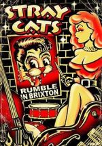 Watch Stray Cats: Rumble in Brixton Goojara