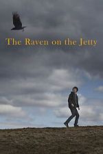 Watch The Raven on the Jetty Goojara