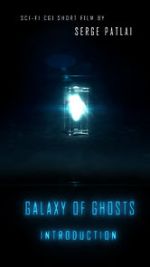 Watch Galaxy of Ghosts: Introduction Goojara
