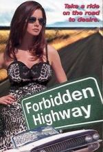 Watch Forbidden Highway Goojara