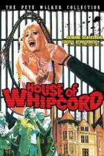 Watch House of Whipcord Goojara