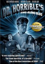 Watch The Making of Dr. Horrible\'s Sing-Along Blog Goojara