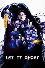 Watch Let It Ghost Goojara