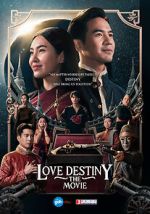 Watch Love Destiny: The Movie Goojara