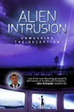 Watch Alien Intrusion: Unmasking a Deception Goojara