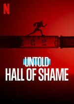 Watch Untold: Hall of Shame Goojara