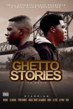 Watch Ghetto Stories Goojara