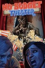 Watch No Budget Theater Goojara