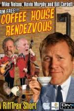 Watch Rifftrax: Coffeehouse Rendezvous Goojara