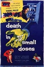 Watch Death in Small Doses Goojara