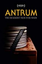 Watch Antrum: The Deadliest Film Ever Made Goojara