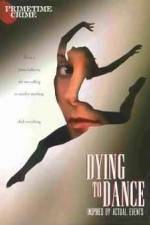 Watch Dying to Dance Goojara