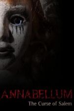 Watch Annabellum: The Curse of Salem Goojara