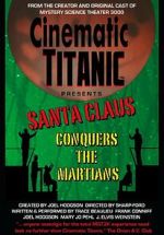 Watch Cinematic Titanic: Santa Claus Conquers the Martians Goojara