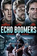 Watch Echo Boomers Goojara