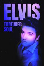 Watch Elvis: Tortured Soul Goojara