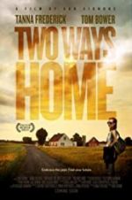Watch Two Ways Home Goojara