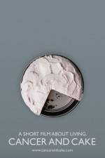 Watch Cancer and Cake Goojara