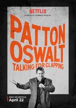Watch Patton Oswalt: Talking for Clapping (TV Special 2016) Goojara