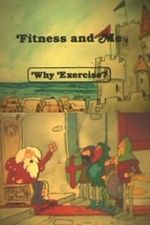 Watch Fitness and Me: Why Exercise? Goojara