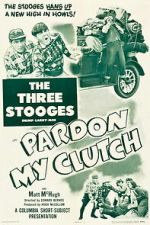 Watch Pardon My Clutch Goojara
