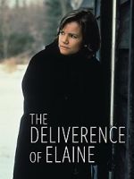 Watch The Deliverance of Elaine Goojara