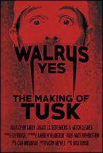 Watch Walrus Yes: The Making of Tusk Goojara