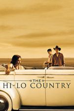 Watch The Hi-Lo Country Goojara