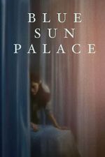 Watch Blue Sun Palace Goojara
