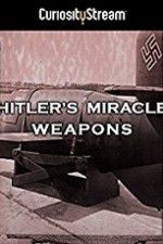 Watch Hitler\'s Miracle Weapons Goojara